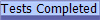 Tests Completed
